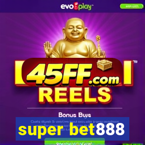 super bet888